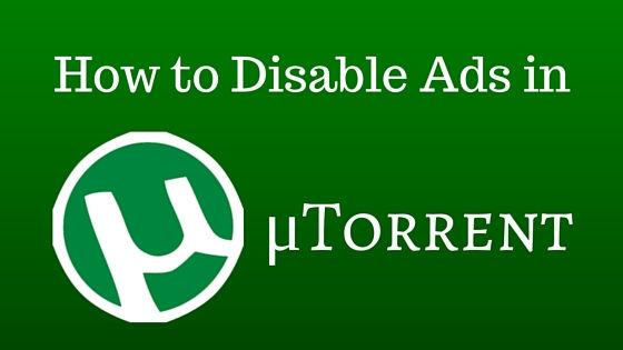 How to Disable Ads in uTorrent: A Quick Tweak